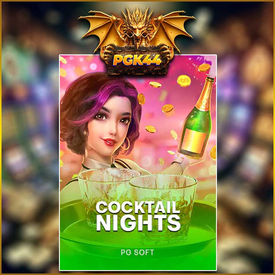 COCKTAIL NIGHTS