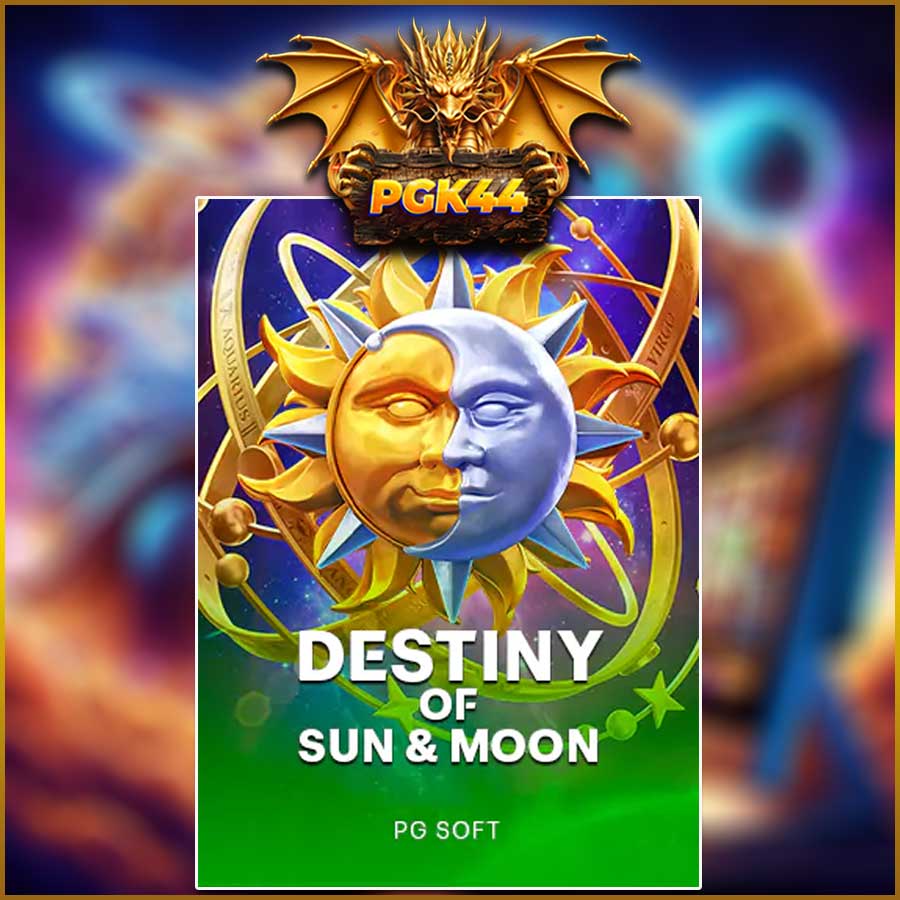 DESTINY OF SUN & MOON