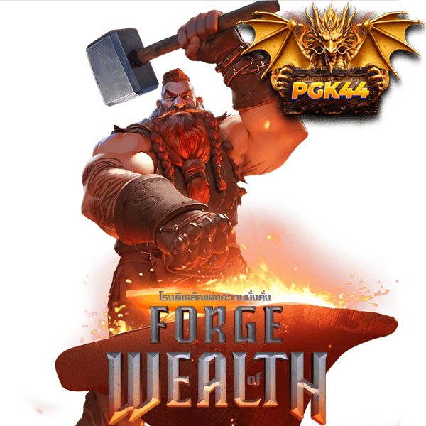 FORGE OF WEALTH