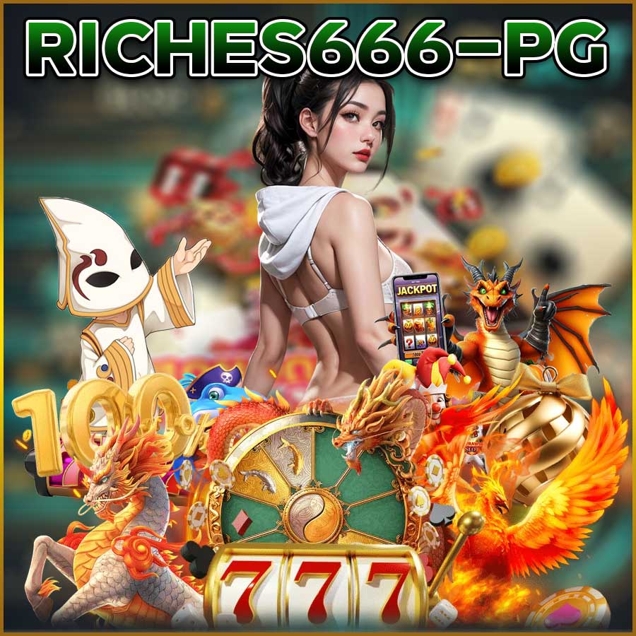 RICHES666-PG